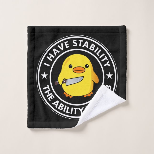 Ich habe die Stabilität, die ich mir leisten kann, Waschlappen (Waschlappen)