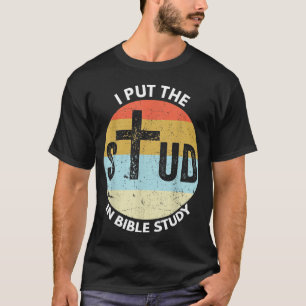 Ich habe die Studie in Bibelstudium Funny Bible St T-Shirt