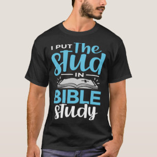 Ich habe die Studie in die Bibel-Studie Christlich T-Shirt