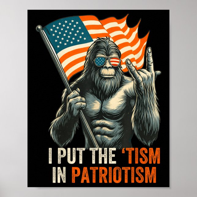 Ich habe die "Taufe" in den Patriotismus Bigfoot U Poster (Vorne)