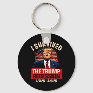 Ich habe die Trump-Rezession überlebt 4725 4925 Tr Schlüsselanhänger