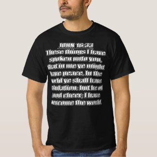 Ich habe die Welt überwunden Johannes 16, 33 T-Shirt