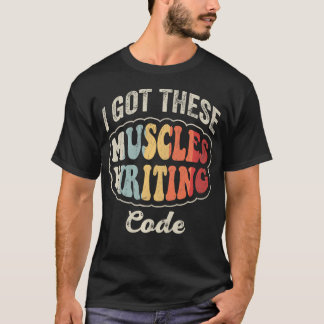 Ich habe diese Muskeln, die lustigen Programmierer T-Shirt