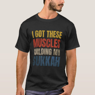 Ich habe diese Muskeln, die Sukkah Sukkot jüdisch  T-Shirt
