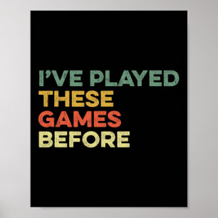Ich habe diese Spiele schon einmal gespielt Meme L Poster