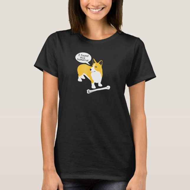 Ich habe diesen Humerus Ns18 Pembroke Corgi Dog ge T-Shirt (Vorderseite)