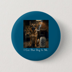 Ich habe diesen Hund in mir Funny Deutscher Schäfe Button