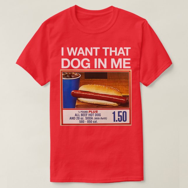 Ich habe diesen Hund in mir gewollt T-Shirt (Design vorne)