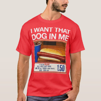 Ich habe diesen Hund in mir gewollt T-Shirt