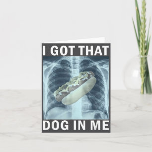 Ich habe diesen Hund in mir Hot Dog Röntgen-Meme  Karte