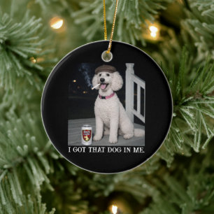 Ich habe diesen Hund in mir, lustige Poodle-Persön Keramik Ornament