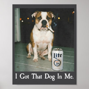 Ich habe diesen Hund in mir Lustiger Bulldogge rau Poster
