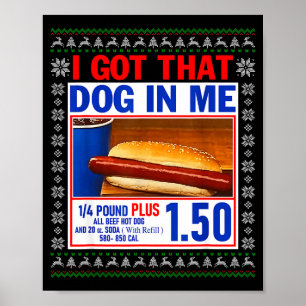 Ich habe diesen Hund in mir lustiger Hotdog hässli Poster