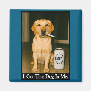 Ich habe diesen Hund in mir Lustiger Retriever rau Magnet