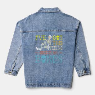 Ich habe dieses Gefühl in meinen Knochen Got Jeansjacke