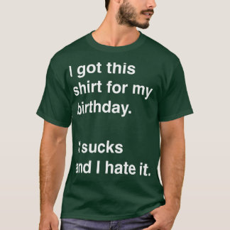 Ich habe dieses Hemd zum Geburtstag bekommen. Es i T-Shirt