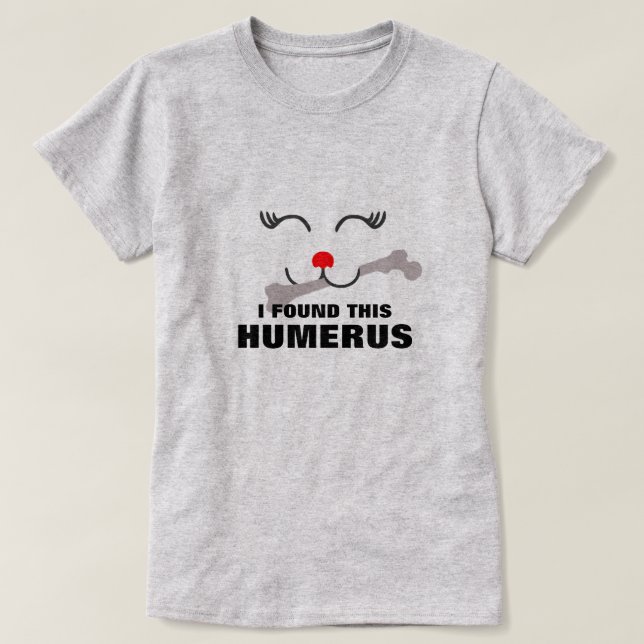 Ich habe dieses Humerus-Shirt gefunden, Haustiere  T-Shirt (Design vorne)