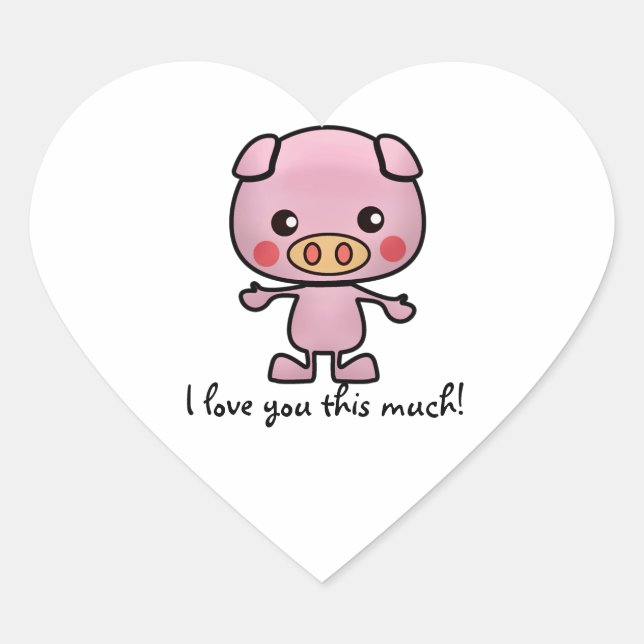 Ich habe dir dieses große Schwein Liebe Herz-Aufkleber (Vorderseite)