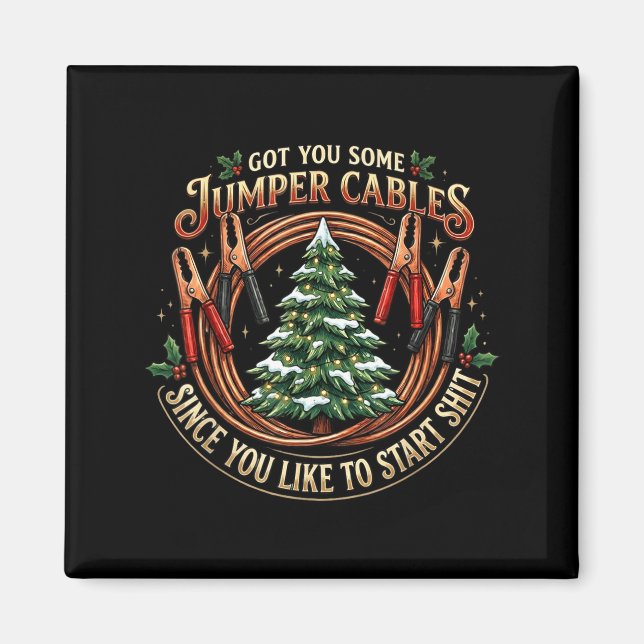 Ich habe dir einige Starthilfekabel besorgt, da du Magnet (Vorne)