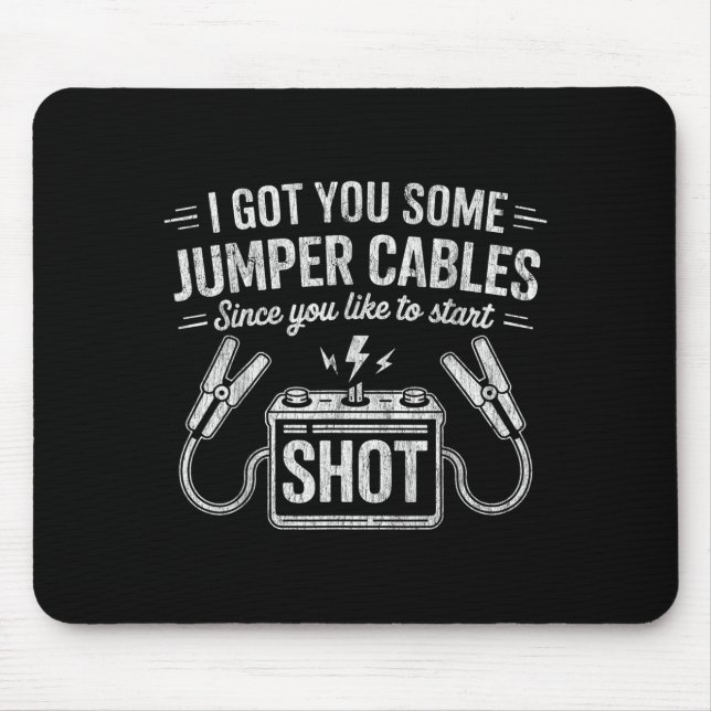 Ich habe dir einige Starthilfekabel besorgt, da du Mousepad (Vorne)