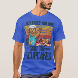 Ich habe dir gerade ein bisschen gebacken, um den T-Shirt