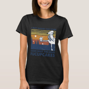 Ich habe dir gerade einen Halt-die-Klappe-Cupcake- T-Shirt