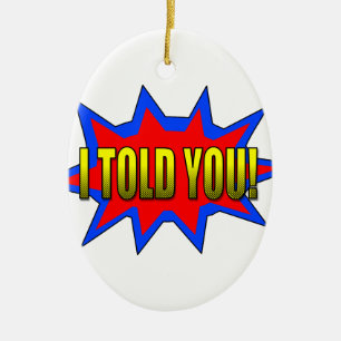 Ich habe dir gesagt keramik ornament