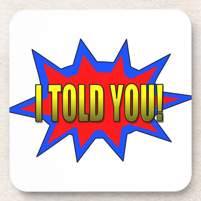 Ich habe dir gesagt untersetzer (Vorderseite)