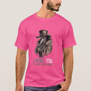 Ich habe dir Gewollt, dir die Hände Pestärztin zu T-Shirt
