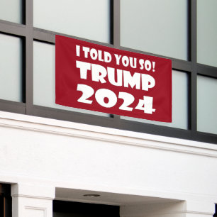 Ich habe dir ja gesagt! Trump 2024 Banner