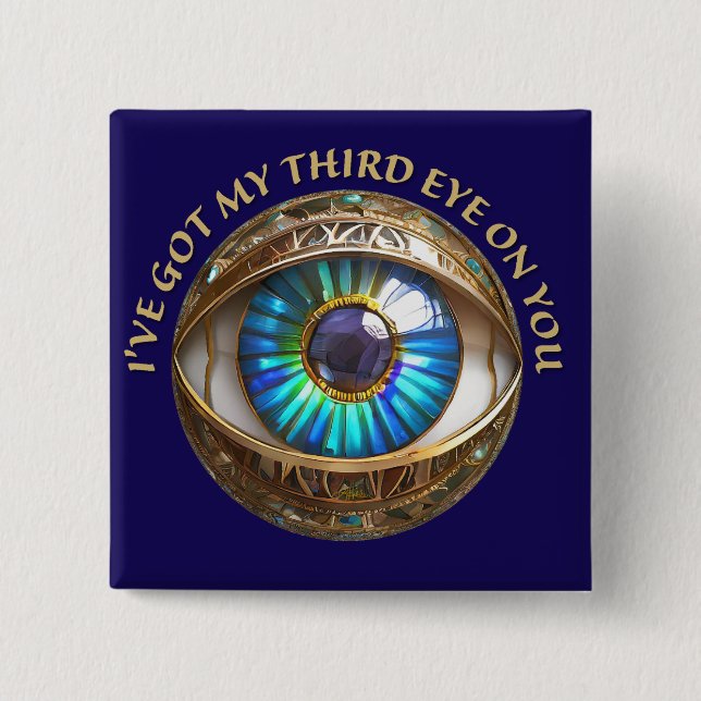 Ich habe dir mein drittes Auge Got Button (Vorderseite)