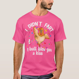 Ich habe dir nicht Furz, dass mein Hintern dir ein T-Shirt