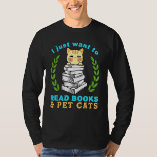 Ich habe dir nur Gewollt Bücher zu lesen Cat Meow  T-Shirt