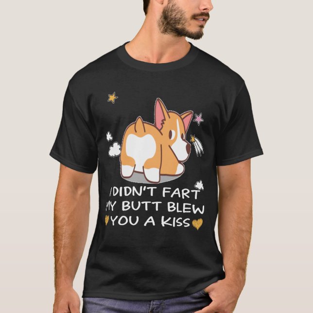 Ich habe dir von meinem Hintern keinen Kuss Furz ( T-Shirt (Vorderseite)