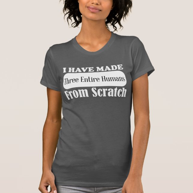 Ich habe drei gesamte Menschen vom Kratzer-Shirt T-Shirt (Vorderseite)