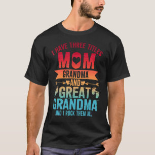 Ich habe drei Titel Mama Oma & Großes Oma T-Shirt
