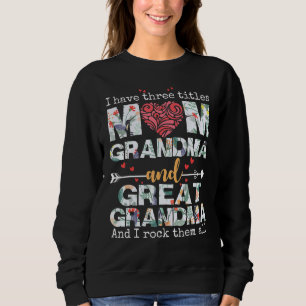 Ich habe drei Titel Mama Oma und Großes Oma Sweatshirt