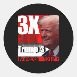 Ich habe dreimal für Trump gestimmt Runder Aufkleber