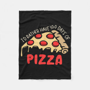 Ich habe eher 100 Tage Pizza 100 Tage Scho Fleecedecke