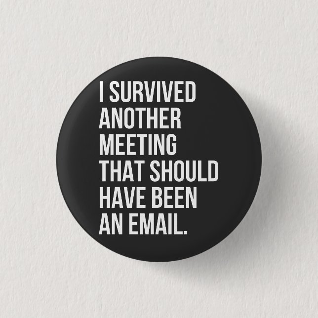 Ich habe ein anderes Treffen überlebt, das E-Mail  Button (Vorderseite)