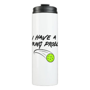 Ich habe ein Dinking Problem - Funny Pickleball-Ge Thermosbecher