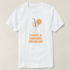 Ich habe ein Dinking-Problem Pickleball Humor T-Shirt