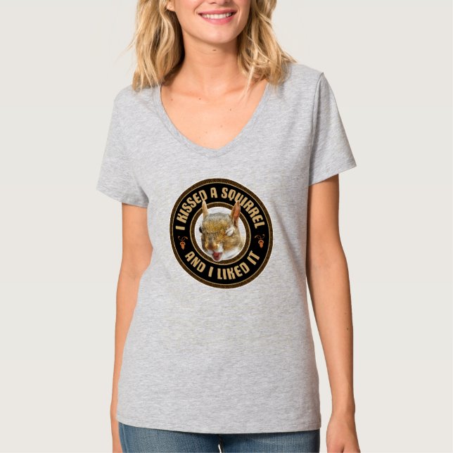 Ich habe ein Eichhörnchen geküsst - lustige Parodi T-Shirt (Vorderseite)