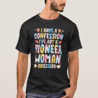 Ich habe ein Geständnis Iu2019ve Got Pioneer Woman