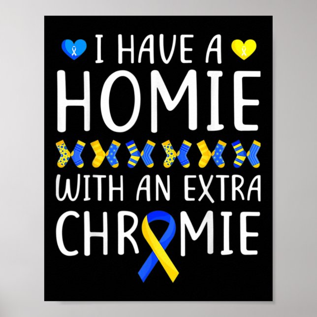 Ich habe ein Haus mit einem Extra-Chromie-Down-Syn Poster (Vorne)