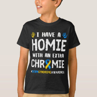 Ich habe ein Haus mit einem Extra-Chromie-Down-Syn T-Shirt