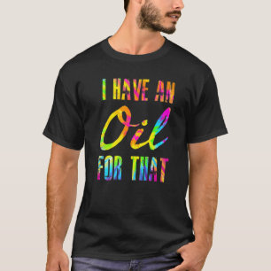 Ich habe ein Öl für diese essenziellen Öle, die vo T-Shirt