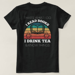 ich habe ein paar Bücher gelesen, die ich trinke T T-Shirt