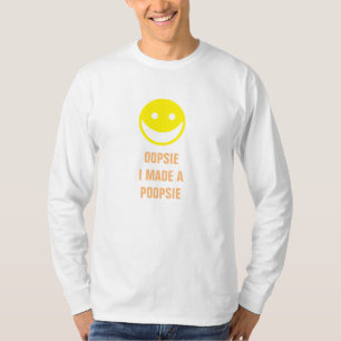 Ich habe ein Poopsie gemacht T-Shirt