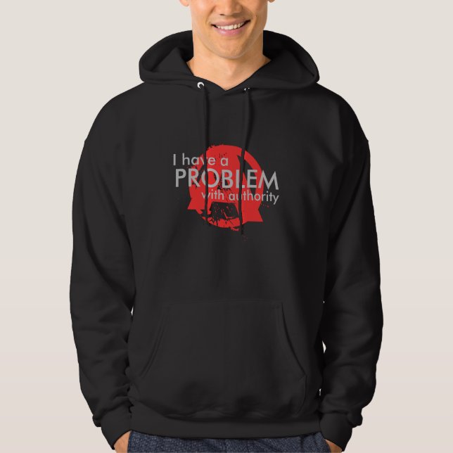Ich habe ein PROBLEM mit Berechtigung Hoodie (Vorderseite)